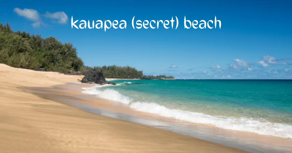 Kauai secret beaches, hidden beaches kauai, Secret Beach, kauapea beach