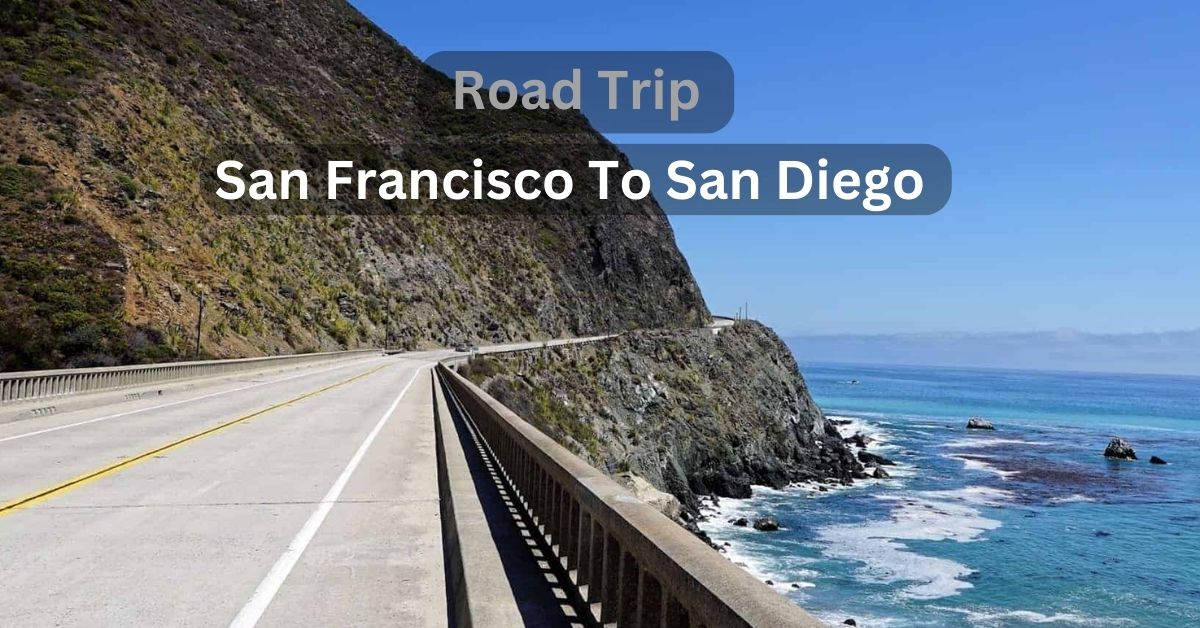 Road Trip – San Francisco, Los Angeles & San Diego