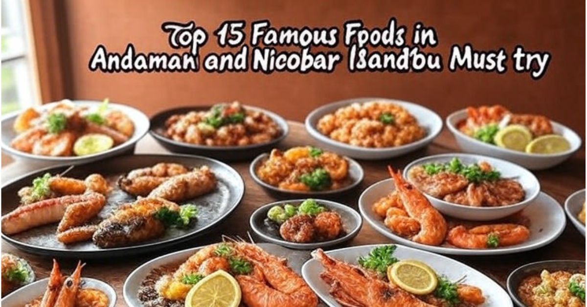Famous food in the Andaman and Nicobar Islands